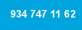 934 747 11 62